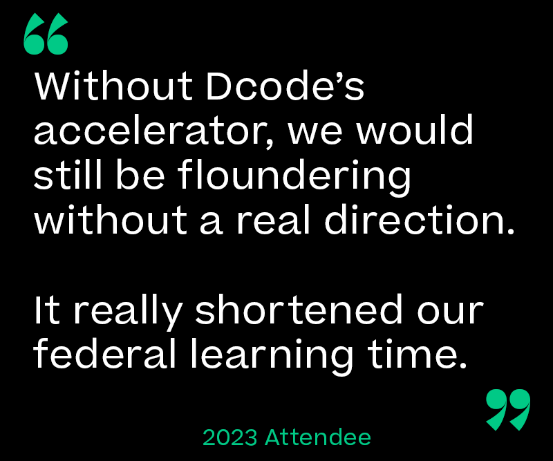 Dcode Federal Accelerator Review